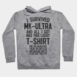 I Survived MK-Ultra Hoodie
